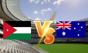 مشاهدة مباراة أستراليا و الأردن بث مباشر 1-06-2022 Australia vs Jordan