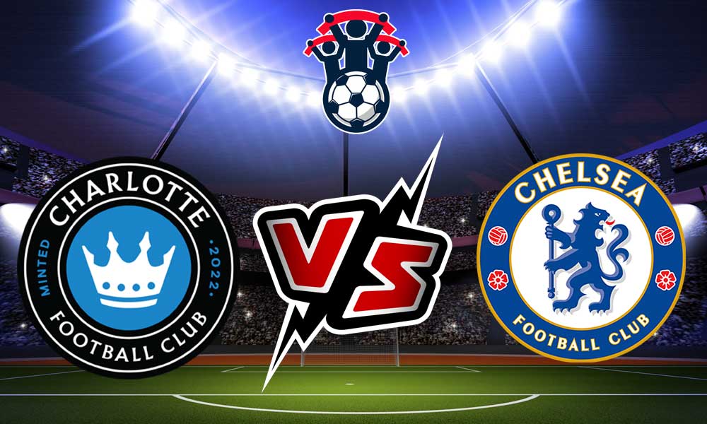 مشاهدة مباراة تشيلسي و شارلوت بث مباشر 20-07-2022 Charlotte vs Chelsea