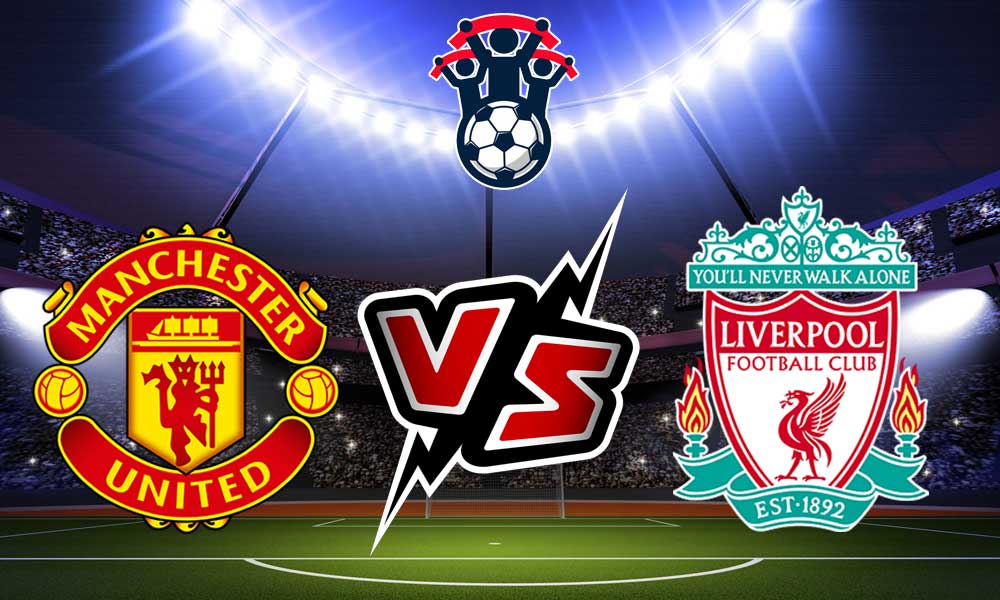 مشاهدة مباراة ليفربول و مانشستر يونايتد بث مباشر 12-07-2022 Manchester United vs Liverpool