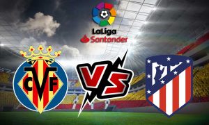 مشاهدة مباراة أتلتيكو مدريد و فياريال بث مباشر 21/08/2022 Atlético Madrid vs Villarreal