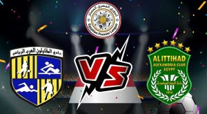 مشاهدة مباراة الاتحاد السكندري و المقاولون العرب بث مباشر 26/08/2022 Al Ittihad vs Al Mokawloon