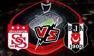 مشاهدة مباراة بشكتاش و سيفاس سبور بث مباشر 29/08/2022 Beşiktaş vs Sivasspor
