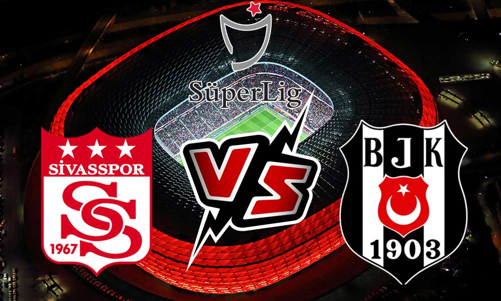 مشاهدة مباراة بشكتاش و سيفاس سبور بث مباشر 2023-02-04 Sivasspor vs Beşiktaş