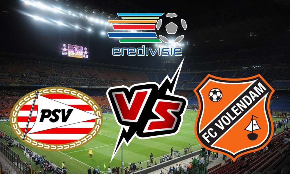 مشاهدة مباراة بي إس في آيندهوفن و فوليندام بث مباشر 31/08/2022 PSV vs Volendam