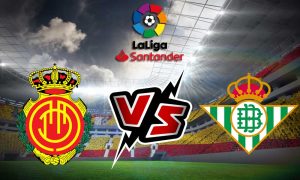 مشاهدة مباراة ريال بيتيس و ريال مايوركا بث مباشر 20/08/2022 Mallorca vs Real Betis