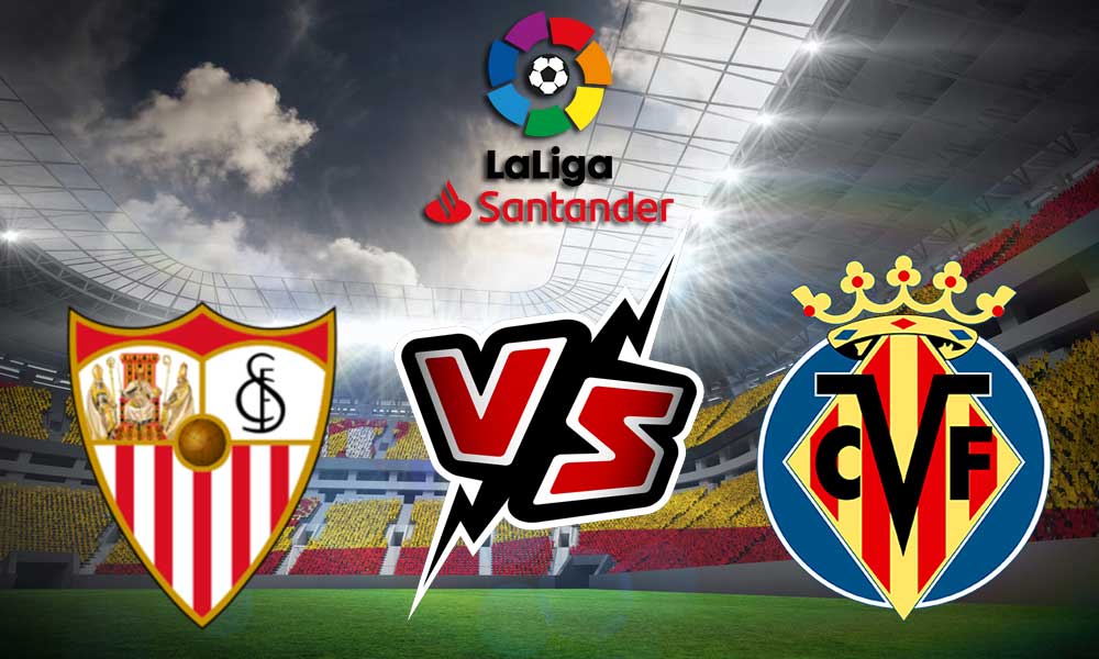 مشاهدة مباراة إشبيلية و فياريال بث مباشر 18/09/2022 Villarreal vs Sevilla