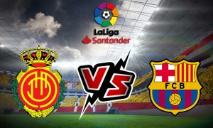 مشاهدة مباراة برشلونة و ريال مايوركا بث مباشر 01/10/2022 Mallorca vs Barcelona