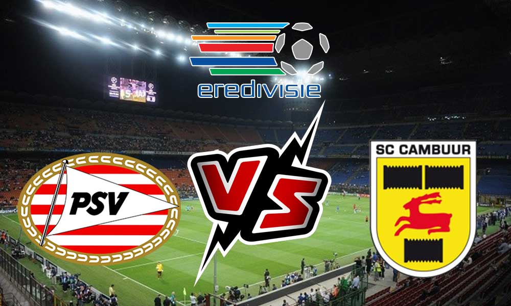 مشاهدة مباراة بي إس في آيندهوفن و كامبور بث مباشر 01/10/2022 Cambuur vs PSV
