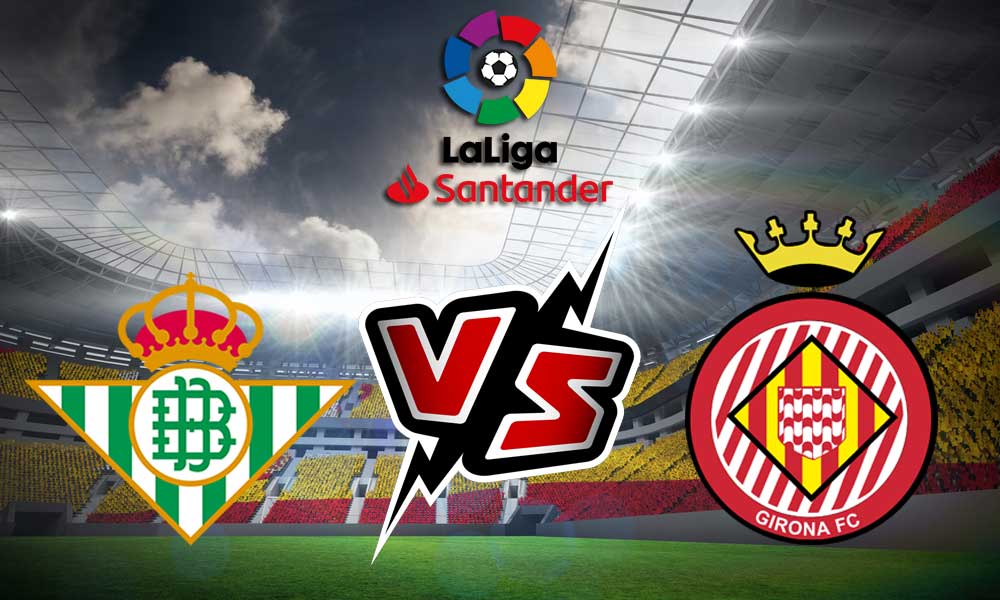 مشاهدة مباراة ريال بيتيس و جيرونا بث مباشر 18/09/2022 Real Betis vs Girona