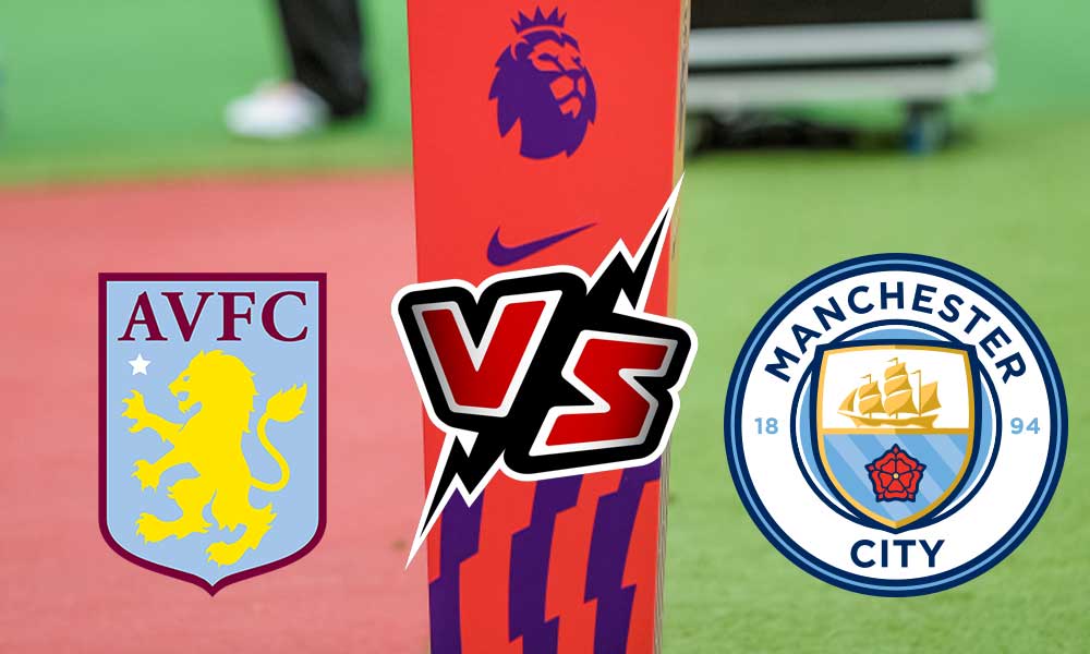مشاهدة مباراة مانشستر سيتي و أستون فيلا بث مباشر 03/09/2022 Aston Villa vs Manchester City