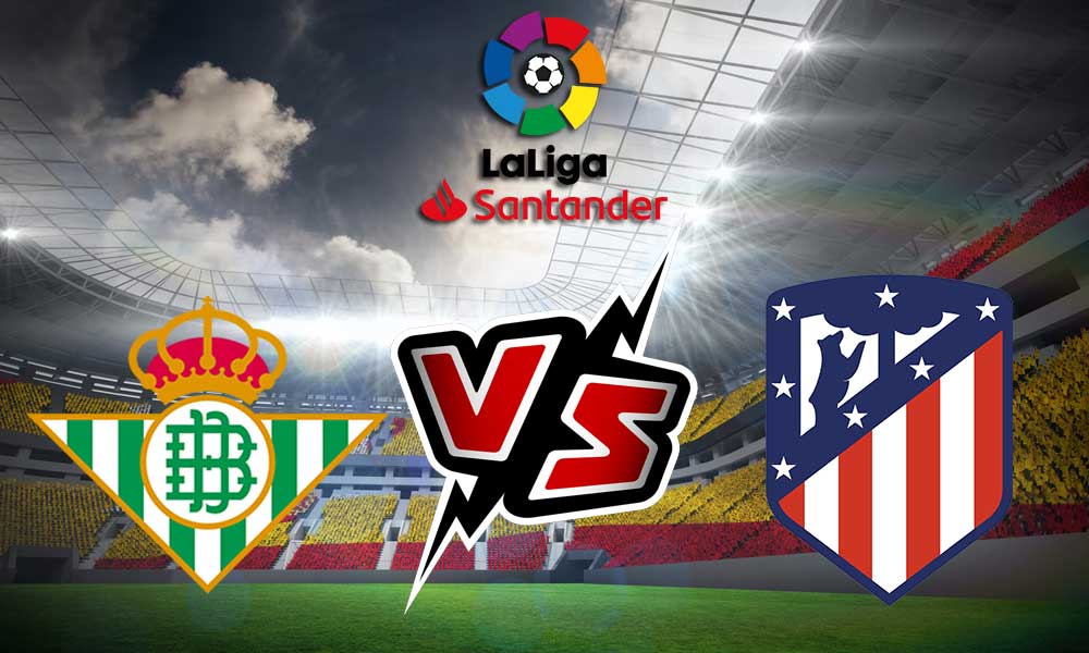 مشاهدة مباراة أتلتيكو مدريد و ريال بيتيس بث مباشر 23/10/2022 Real Betis vs Atlético Madrid