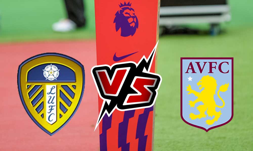مشاهدة مباراة أستون فيلا و ليدز يونايتد بث مباشر 02/10/2022 Leeds United vs Aston Villa