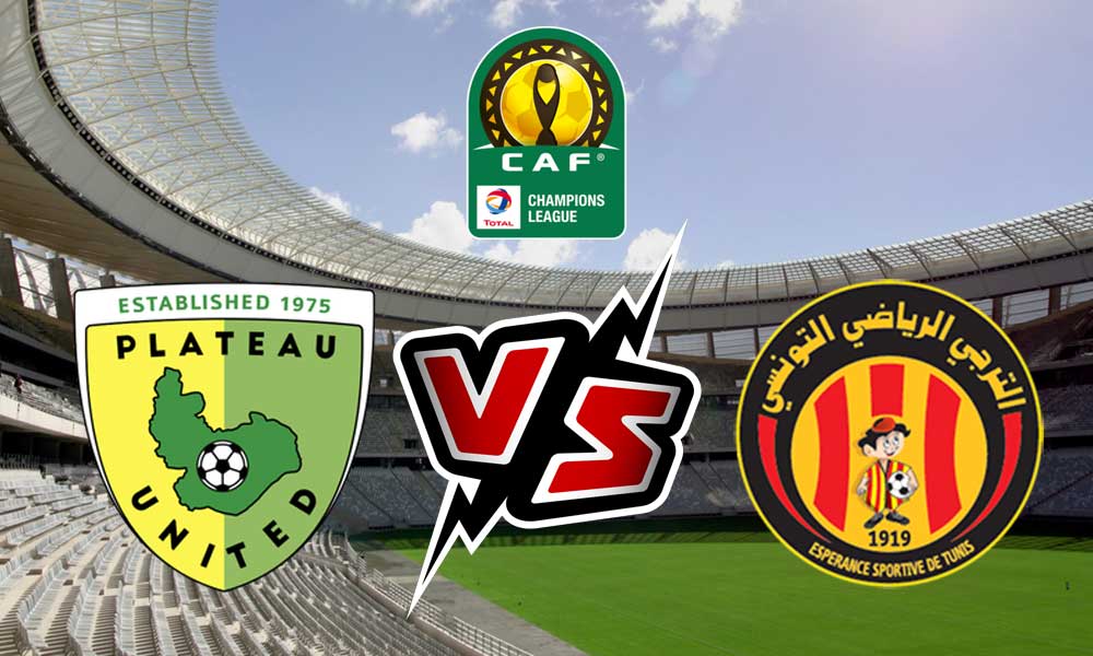 مشاهدة مباراة الترجي الرياضي و بلاتو يونايتد بث مباشر 09/10/2022 Plateau United vs ES Tunis