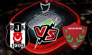 مشاهدة مباراة هاتاي سبور و بشكتاش بث مباشر 24/10/2022 Hatayspor vs Beşiktaş