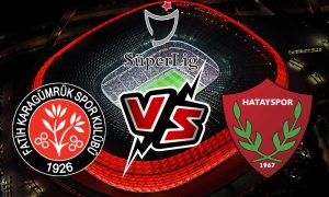 مشاهدة مباراة هاتاي سبور و فاتح قرا جمرك بث مباشر 15/10/2022 Fatih Karagümrük vs Hatayspor