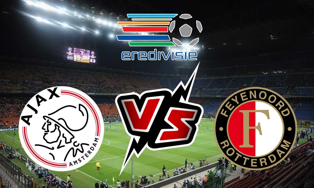 مشاهدة مباراة أياكس أمستردام و فينورد روتردام بث مباشر 2023-01-22 Feyenoord vs Ajax
