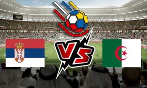 مشاهدة مباراة الجزائر و صربيا بث مباشر 13/01/2023 كأس العالم لكرة اليد