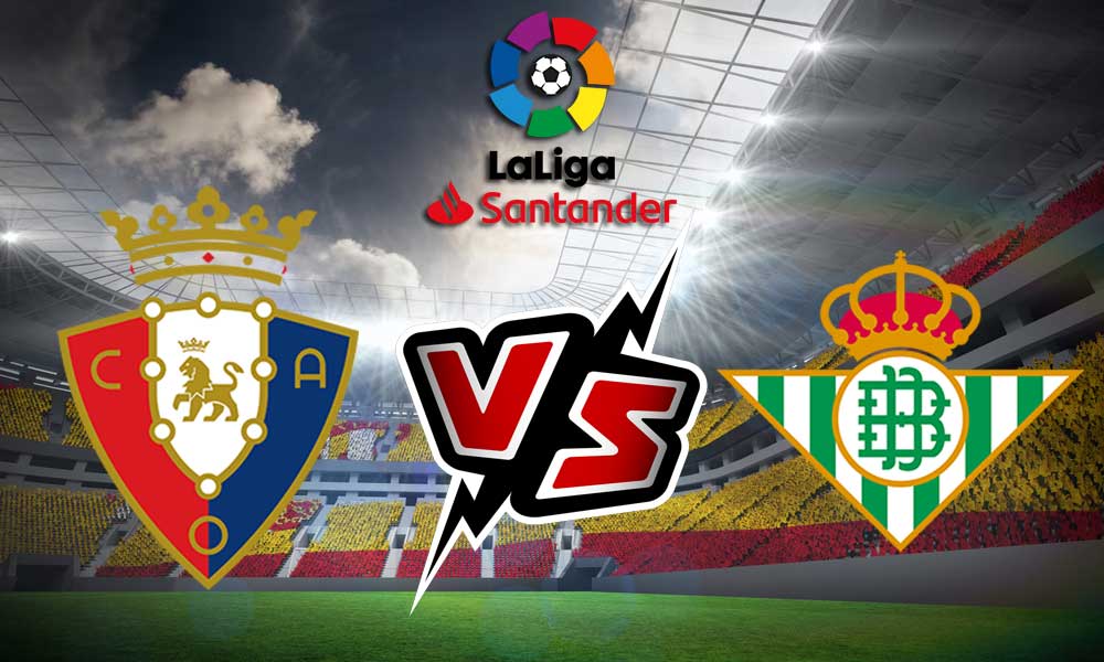 مشاهدة مباراة ريال بيتيس و أوساسونا بث مباشر 2023-01-18 Real Betis vs Osasuna