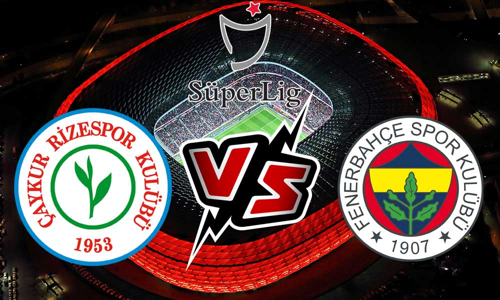 مشاهدة مباراة فنربخشة و تشايكور ريزا سبور بث مباشر 2023-01-19 Fenerbahçe vs Rizespor