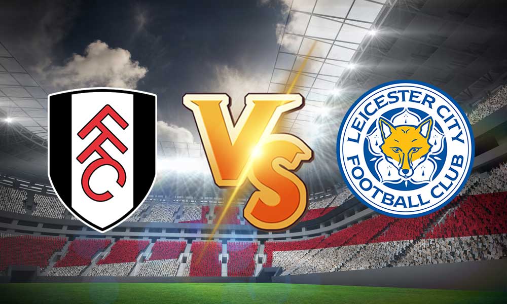 مشاهدة مباراة ليستر سيتي و فولهام بث مباشر 03/01/2023 Leicester City vs Fulham